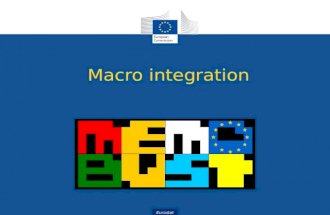 Eurostat Macro integration. Presented by Piet Verbiest Statistics Netherlands.