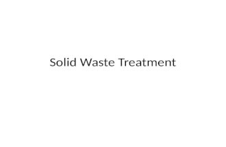 Solid Waste Treatment. Resource Recovery and Processing partial solid waste disposal to achieve about 60% reductions in future landfill volume Resource.