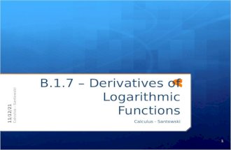 B.1.7 – Derivatives of Logarithmic Functions Calculus - Santowski 10/8/2015 Calculus - Santowski 1.