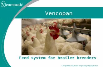 Complete solutions in poultry equipment Vencopan Feed system for broiler breeders.