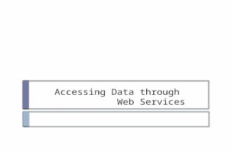 Accessing Data through Web Services. IRIS Services – service.iris.edu  FDSN Web services  dataselect  station  event  Documentation Documentation.