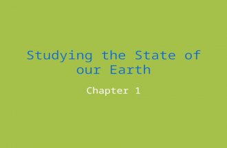 Studying the State of our Earth Chapter 1. What is Environmental Science? Environmental Science: field that looks at interactions among human systems.