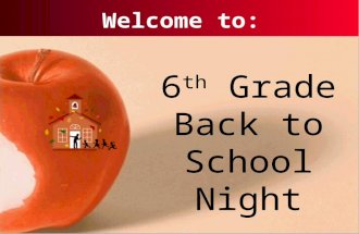 Welcome to: 6 th Grade Back to School Night 6 th Grade Team Ms. Amy Spelta 6 th Language Arts/Social Studies Mr. Neal Shannon 6 th Mathematics/Science/PE.