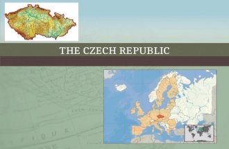 THE CZECH REPUBLICTHE CZECH REPUBLIC. BASIC INFORMATION ABOUT THE CZECH REPUBLIC Capital Prague Area 78 867 km² Population10 526 685 Density of population133.