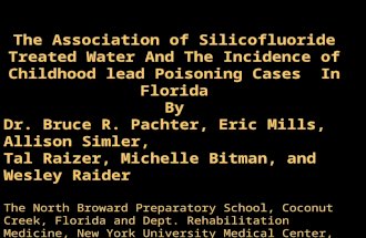 The Association of Silicofluoride Treated Water And The Incidence of Childhood lead Poisoning Cases In Florida By Dr. Bruce R. Pachter, Eric Mills, Allison.