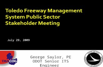 July 29, 2009 George Saylor, PE ODOT Senior ITS Engineer.