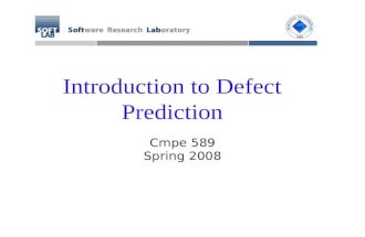Introduction to Defect Prediction Cmpe 589 Spring 2008.