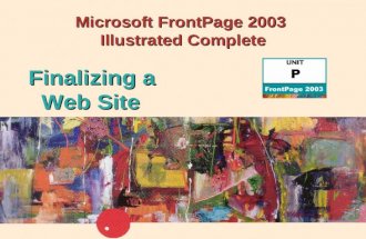 Microsoft FrontPage 2003 Illustrated Complete Finalizing a Web Site.