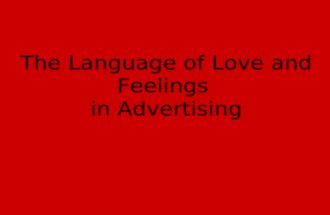 The Language of Love and Feelings in Advertising.
