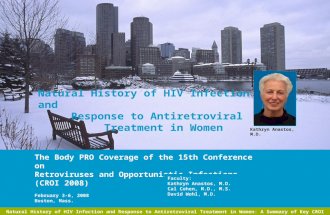 Natural History of HIV Infection and Response to Antiretroviral Treatment in Women The Body PRO Coverage of the 15th Conference on Retroviruses and Opportunistic.