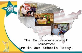 The Entrepreneurs of Tomorrow Are in Our Schools Today!