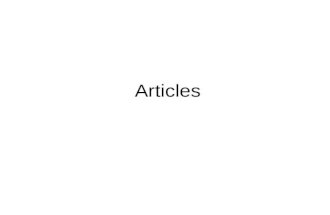 Articles. General Information General information about 'a/an', 'the' and the zero article.
