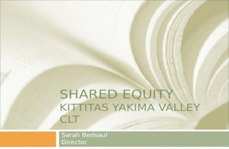 SHARED EQUITY KITTITAS YAKIMA VALLEY CLT Sarah Bedsaul Director.