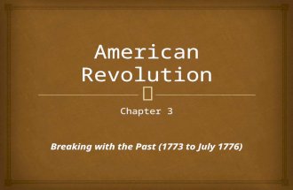 Chapter 3 Breaking with the Past (1773 to July 1776)