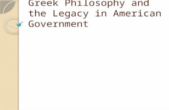 Greek Philosophy and the Legacy in American Government.
