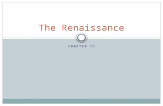 CHAPTER 11 The Renaissance. Renaissance 1. What were the 4 great city-states of Italy in the 1300s? 1. Milan, Genoa, Venice, and FLORENCE.