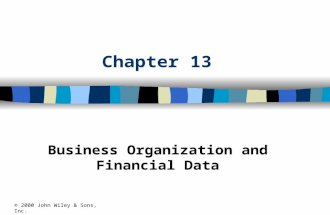 Chapter 13 Business Organization and Financial Data © 2000 John Wiley & Sons, Inc.