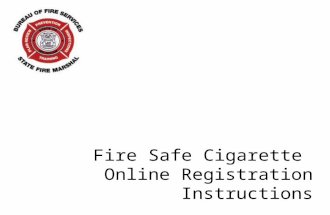Fire Safe Cigarette Online Registration Instructions.