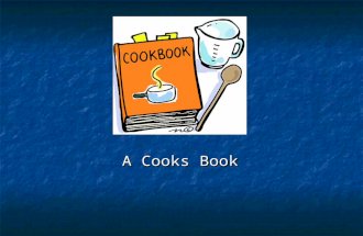 A Cooks Book. Key Terms Assembly directions Assembly directions Desired yield Desired yield Equivalents Equivalents Recipe Recipe Test kitchen Test kitchen.