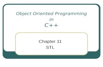 Object Oriented Programming in C++ Chapter 11 STL.