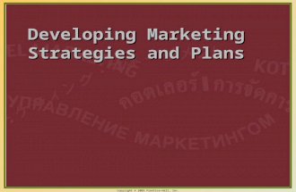 Copyright © 2003 Prentice-Hall, Inc. 1 Developing Marketing Strategies and Plans.