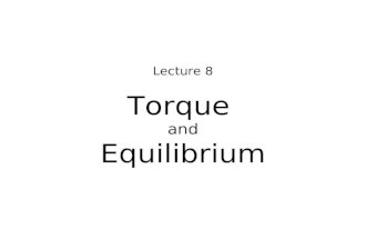 Torque and Equilibrium Lecture 8. 2 Archimedes’ Lever Rule At equilibrium (and with forces 90° to lever): r 1 F 1 = r 2 F 2.