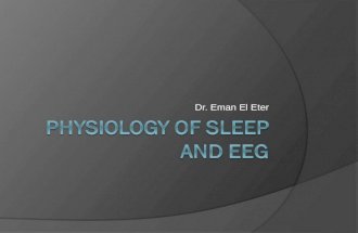 Dr. Eman El Eter. Objectives:  Difference between sleep & coma.  Why do we sleep?  Types of sleep: NREM & REM.  EEG waves.  Stages of NREM sleep.