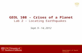 GEOL 108 - Crises of a Planet Lab 2 - Locating Earthquakes Sept. 9 - 14, 2012 Department of Earth Sciences.