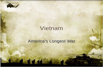 Vietnam America’s Longest War. Timeline for Vietnam 1946.