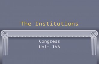 The Institutions Congress Unit IVA. The Capitol/Capitol Hill.