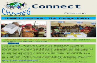 $ £ € 5th EDITION May 2014 CHAMEG Cameroon: The Change-Maker Page 1 COMPLETION OF EU PAJ PROJECT ON :WOMEN FOR BEETTER BUSINESS IN MANYU DIVISION This.