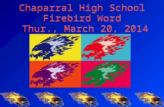 Chaparral High School Firebird Word Thur., March 20, 2014.