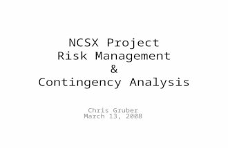 NCSX Project Risk Management & Contingency Analysis Chris Gruber March 13, 2008.