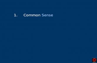 1. Common Sense. ● Common Sense indicates that the Sun circles the Earth.