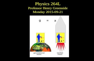 Physics 264L Professor Henry Greenside Monday 2015-09-21.