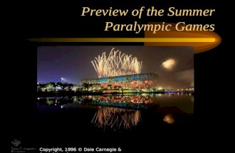 Copyright, 1996 © Dale Carnegie & Associates, Inc. Preview of the Summer Paralympic Games.
