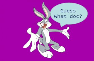Guess what doc?. Did you know…? …it’s a rabbit’s world! BreedsDietCare.