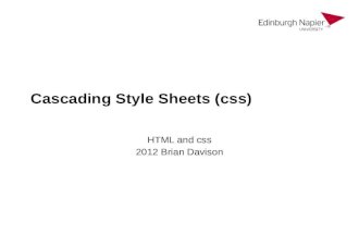 Cascading Style Sheets (css) HTML and css 2012 Brian Davison.