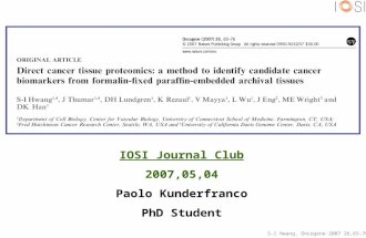 IOSI Journal Club 2007,05,04 Paolo Kunderfranco PhD Student S-I Hwang, Oncogene 2007 26,65-76.