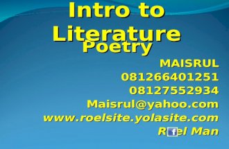 PoetryMAISRUL08126640125108127552934Maisrul@yahoo.com Roel Man Intro to Literature.