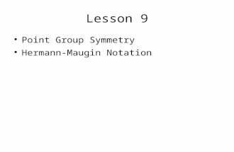 Lesson 9 Point Group Symmetry Hermann-Maugin Notation.