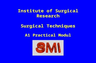 Institute of Surgical Research Surgical Techniques A1 Practical Modul.