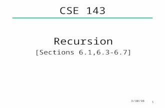 224 3/30/98 CSE 143 Recursion [Sections 6.1,6.3-6.7]
