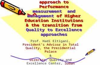 Towards a holistic approach to Performance measurement and management of Higher Education Institutions & the transition from Quality to Excellence approaches.