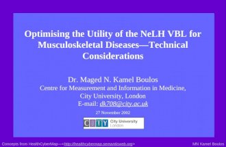 MN Kamel BoulosConcepts from HealthCyberMap— Optimising the Utility of the NeLH VBL for Musculoskeletal Diseases—Technical Considerations Dr. Maged N.