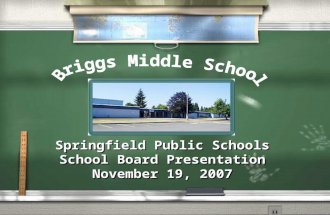 Springfield Public Schools School Board Presentation November 19, 2007.