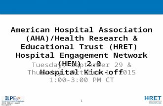 2014 Silver Award Recipient American Hospital Association (AHA)/Health Research & Educational Trust (HRET) Hospital Engagement Network (HEN) 2.0 Hospital.
