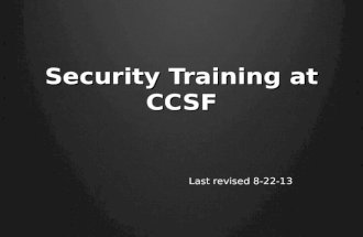 Security Training at CCSF Last revised 8-22-13. A.S. Degree.