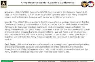 Twice The Citizen! Army Strong! UNCLASSIFIED / FOUO 1 COL Gerald Ostlund/ CDR Conf OIC / 910-570-8329 Mission: CG, USARC, hosts the USAR Commander’s Conference.