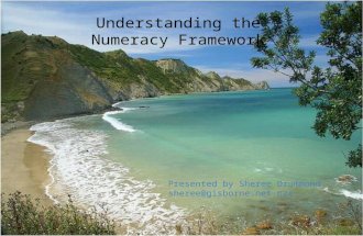 Understanding the Numeracy Framework Presented by Sheree Drummond sheree@gisborne.net.nzc.